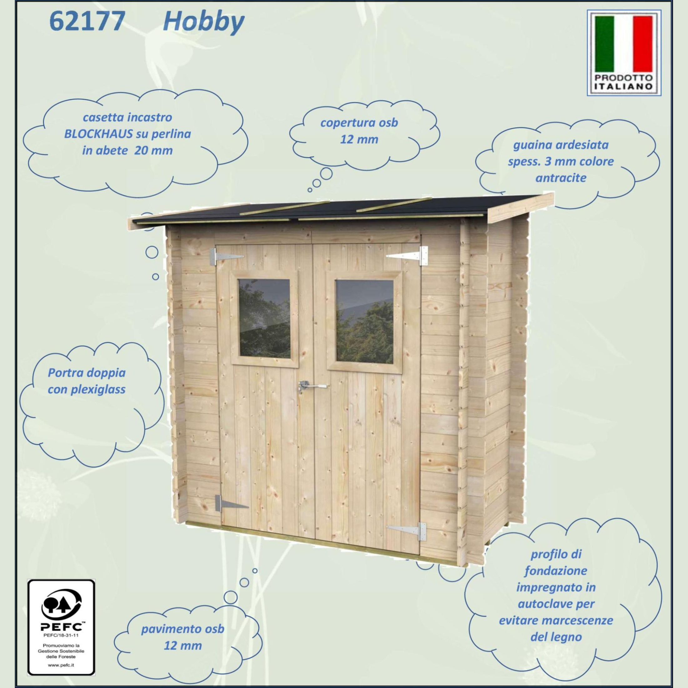 Casetta in legno da giardino "Hobby" monofalda cm 198x98 197h porta doppia finestrata
