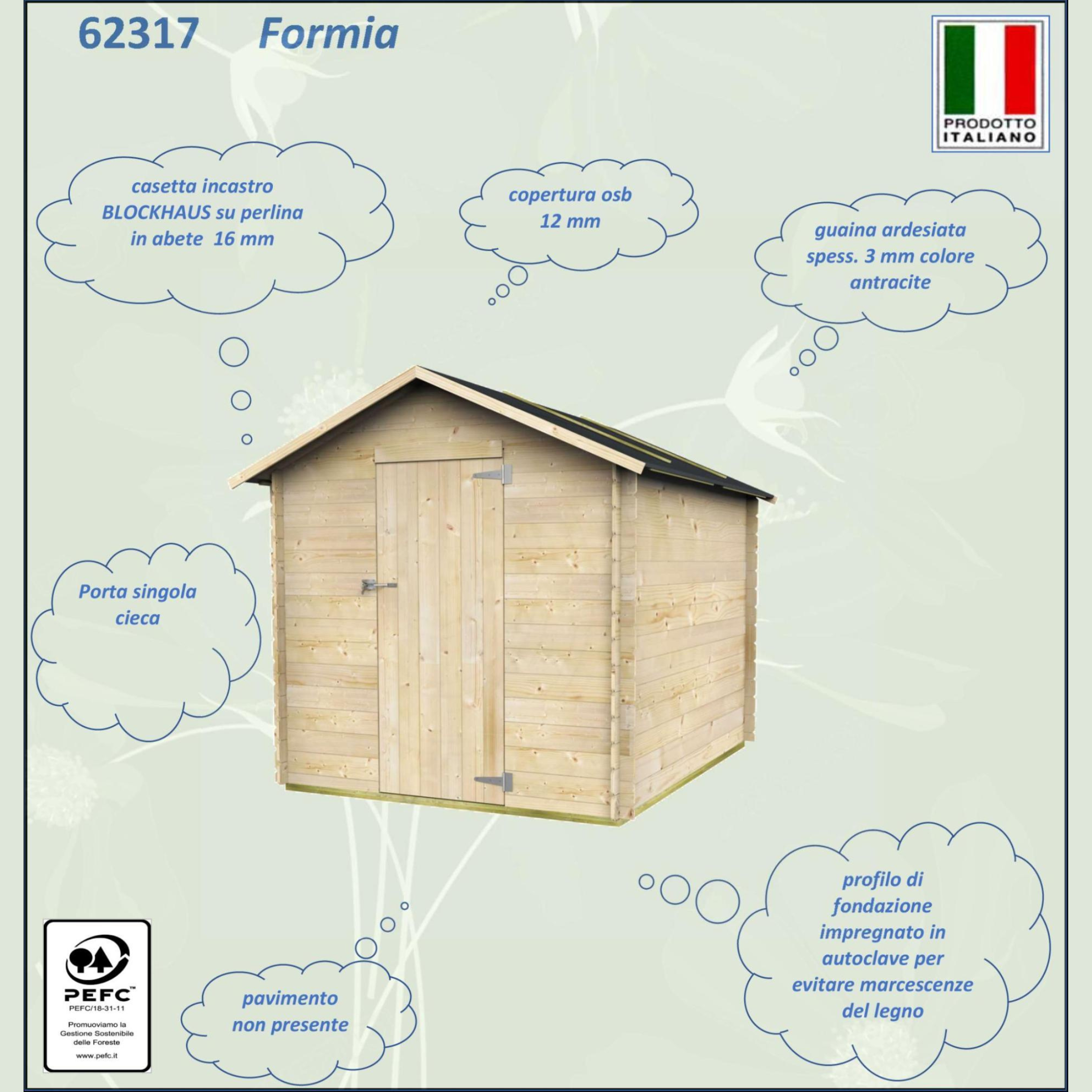 Casetta in legno da giardino "Formia" porta singola a battente cieca cm 178x218 188h
