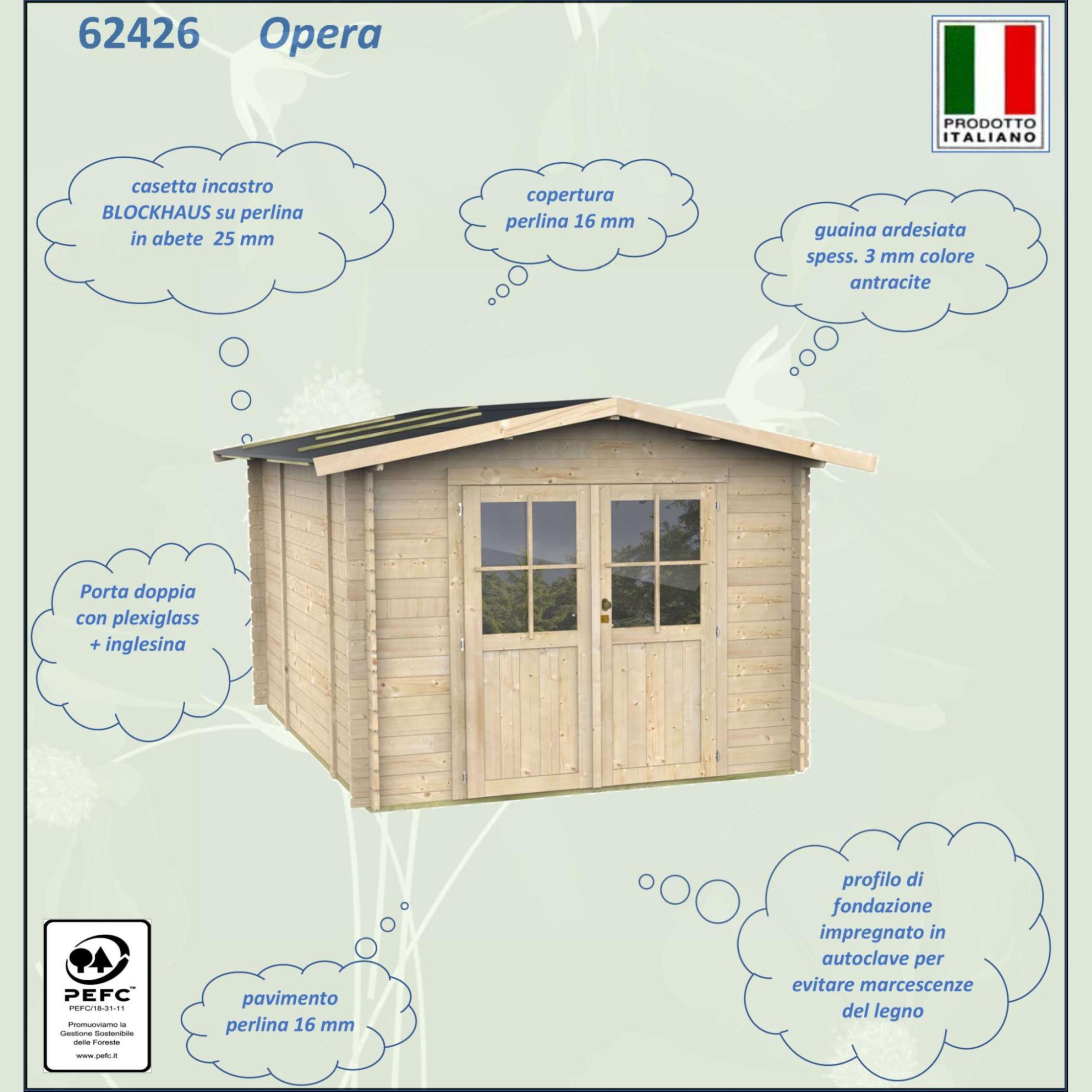 Caseta de jardín de madera "Opera" 300x250 cm 219h puerta con doble ventana